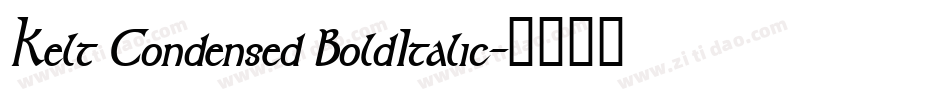 Kelt Condensed BoldItalic字体转换
